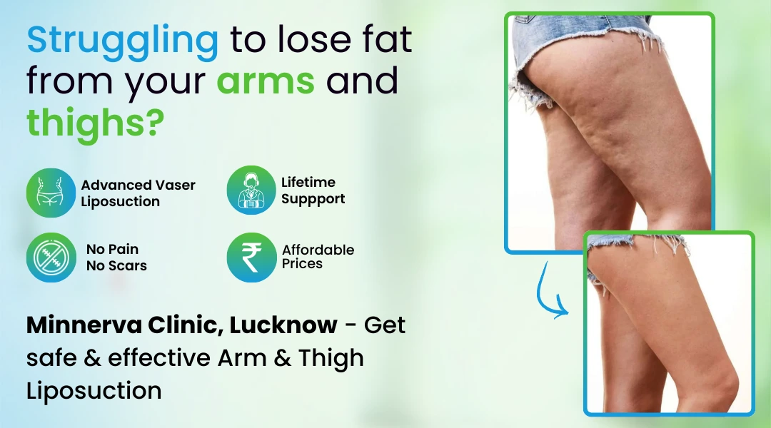 Arm & Thigh Liposuction