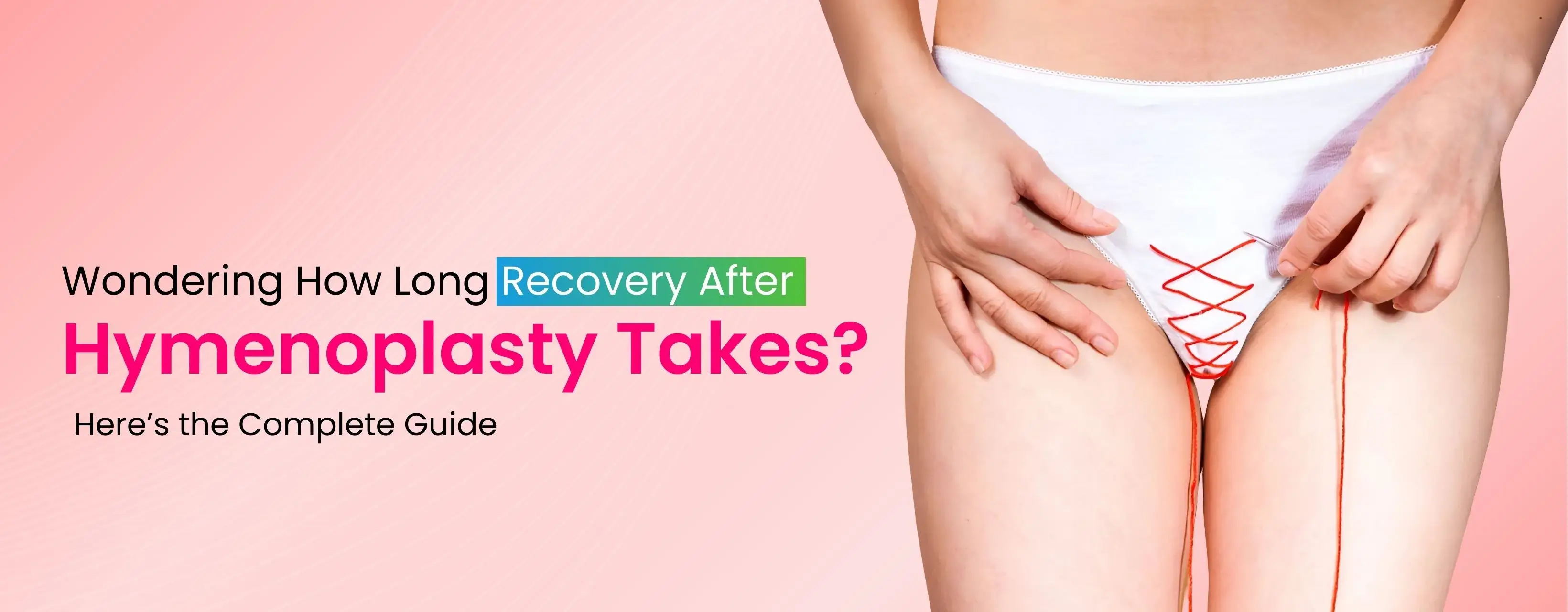 Recovery Time After Hymenoplasty